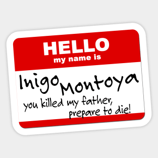 My Name is Inigo Montoya Sticker